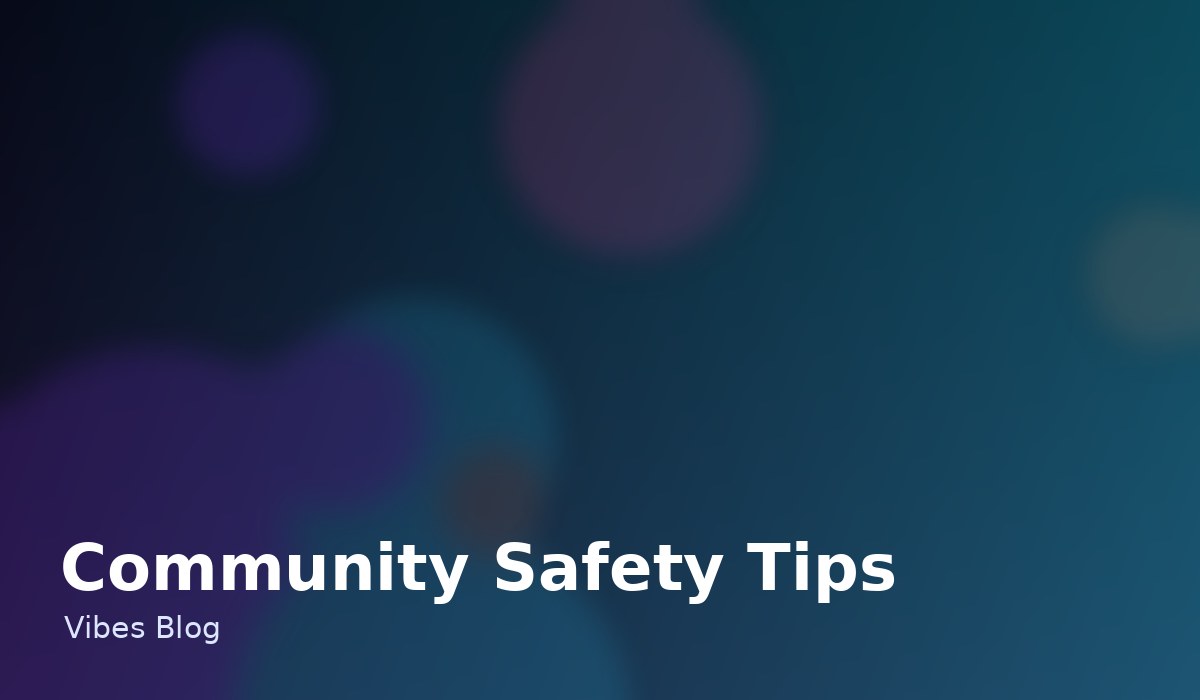 Community Safety Tips